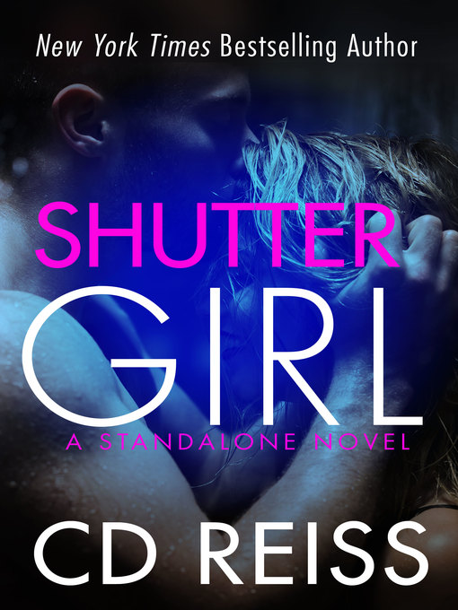 Title details for Shuttergirl by CD Reiss - Available